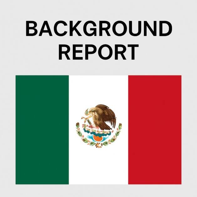 Background Intelligence Report on Individuals From Mexico